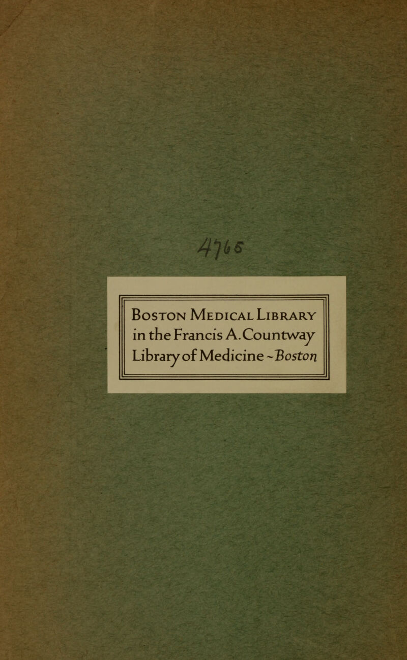 4)(iS Boston Medical Library in the Francis A.Countway Library ofMedicine --'Boston