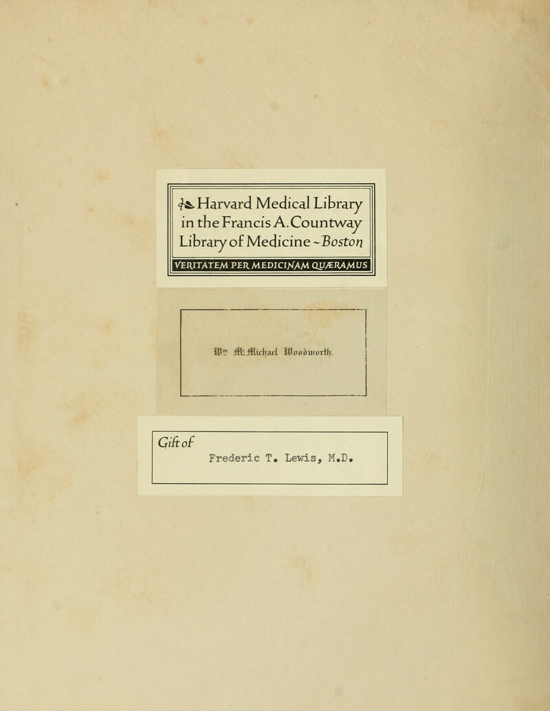 «^Harvard Medical Library in the Francis A.Countway Library of Medicine -^oston