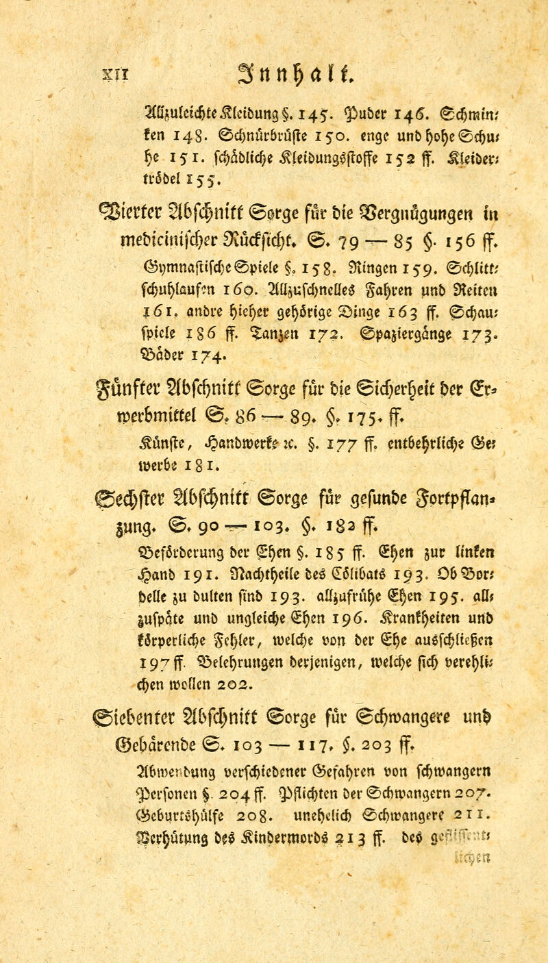 2(ö$uleic&teß(cibim.g§. 145. <P über 146. (Sdjmm,' fen 148. Bcftnürörüjte 150. enge unbr)or)e<Sd)w r}e 151. fcjtfblt^e iUetbunsSftoffe 152 ff. %tber> trSbel 155. Vierter 2töf$mtf ©er^e für t»ie gSe^no^unge» in mebiäniföer Stüdfifyu @. 79 — 85 §• 156 ff, OH)mnafttfc&cSpiele §,158. fingen 159. ©erlitt* fdmfyteufcn 160. ^ufdjnelleg gafyren unb SKetten 161, anbre ^tc^ßir gelänge ©inge 163 ff. 0cr;au; fp.tcfe 186 ff. %anym 172. ^pajtergange 173. Sxiber 174. fünftel' Slbfdjmtf (Borge für bie ©td)er§cfe ber ©> tperbmiffel @, 86 — 89. §» 175. ff. fünfte, Jpanbrcerfe :c. §. 177 ff. cnt&e§tltd)e @$e? werbe 181. (Sedjfft? 2fbfi$nftt ©orge für cjefunbe ^orfpjlan* jung* ©♦ 90 — 103. §. 182 ff. BefMerung ber g^en §. 18 5 ff. <£$en &ur linfert JJanb 191. fftad)tr)eüe be$ £öl(6at$ 193. 0&Q3or* belle &u bulten fmb 193. aUjufrafye <£r)en 195. aß? pfpate unb ungleicheren 196. ^ranf Reiten unb ?ö*rperU$e Sedier, welche von ber <£r)e ausfließen 197 ff. Belehrungen berjenigen, welche per} öerel)fc djen wellen 202. ©tebenfet 2i&fdjnif£ ©orge für ©djrcawjere tm£ ©efcärenbe ©. 103 — 117. §, 203 ff. 2l6merbung üerfcfjiebener ®efal)ren t>on fdjroangem $erfpmn § 204 ff. £>jftcl)ten Der (©dmmngern 207. Ci5cburtör)ulfc 208. unefydid) 0d)tt?angere 211. 32crr;üiuna, &?$ iUnbmuorbS 213 ff. beö 9'! { •
