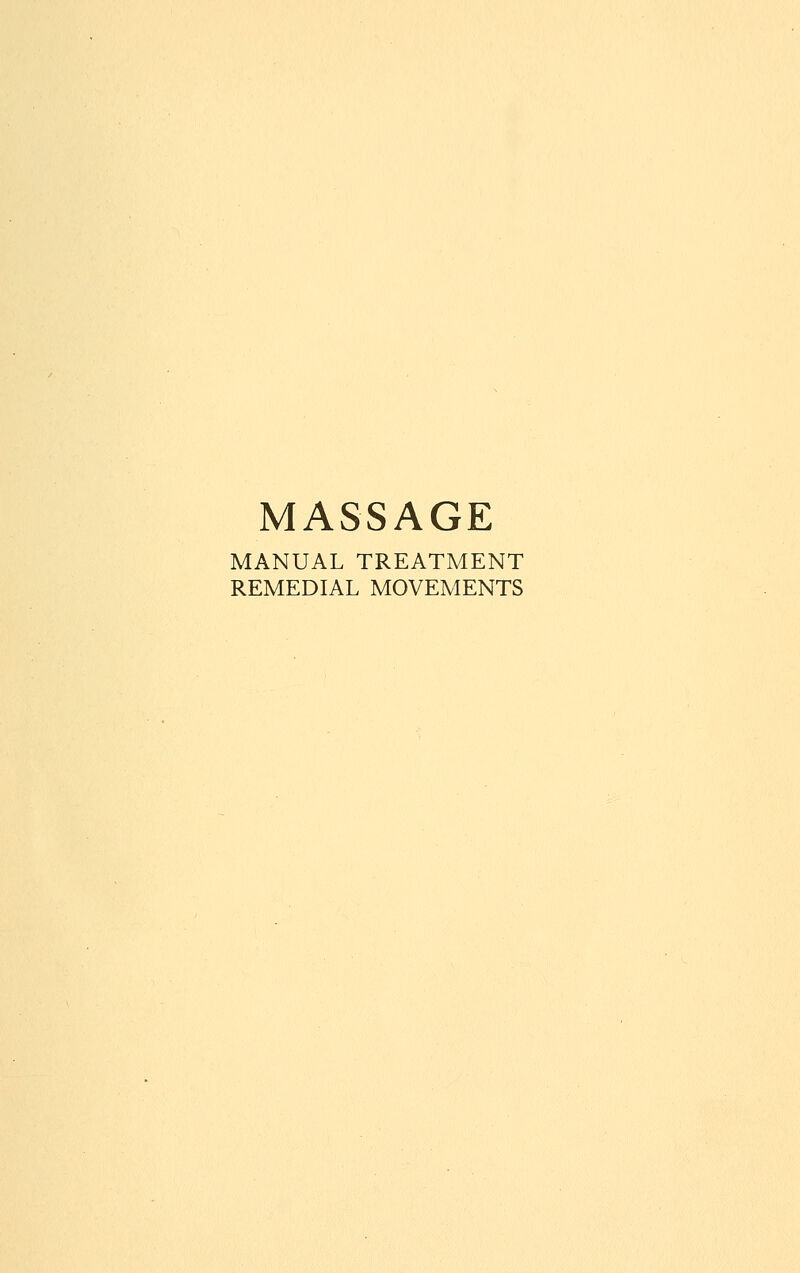 MASSAGE MANUAL TREATMENT REMEDIAL MOVEMENTS