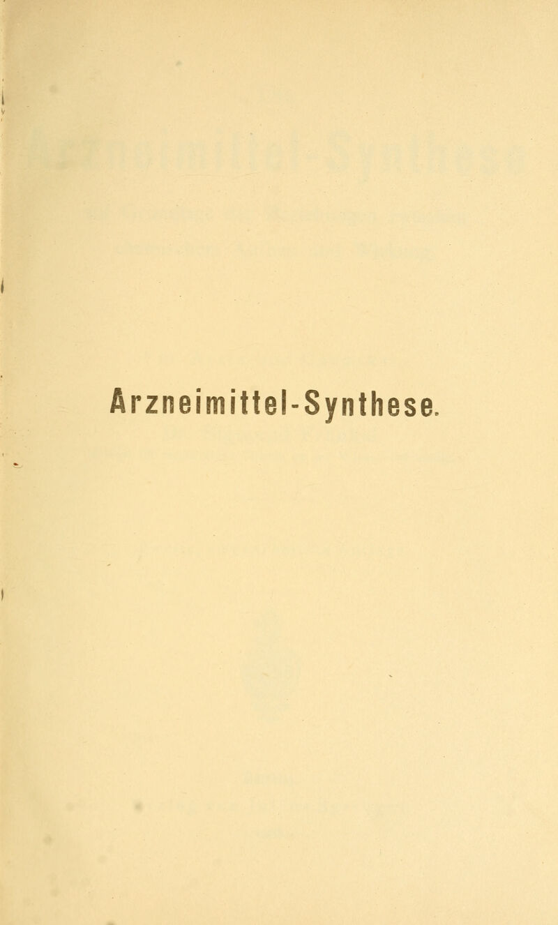 Arzneimittel-Synthese