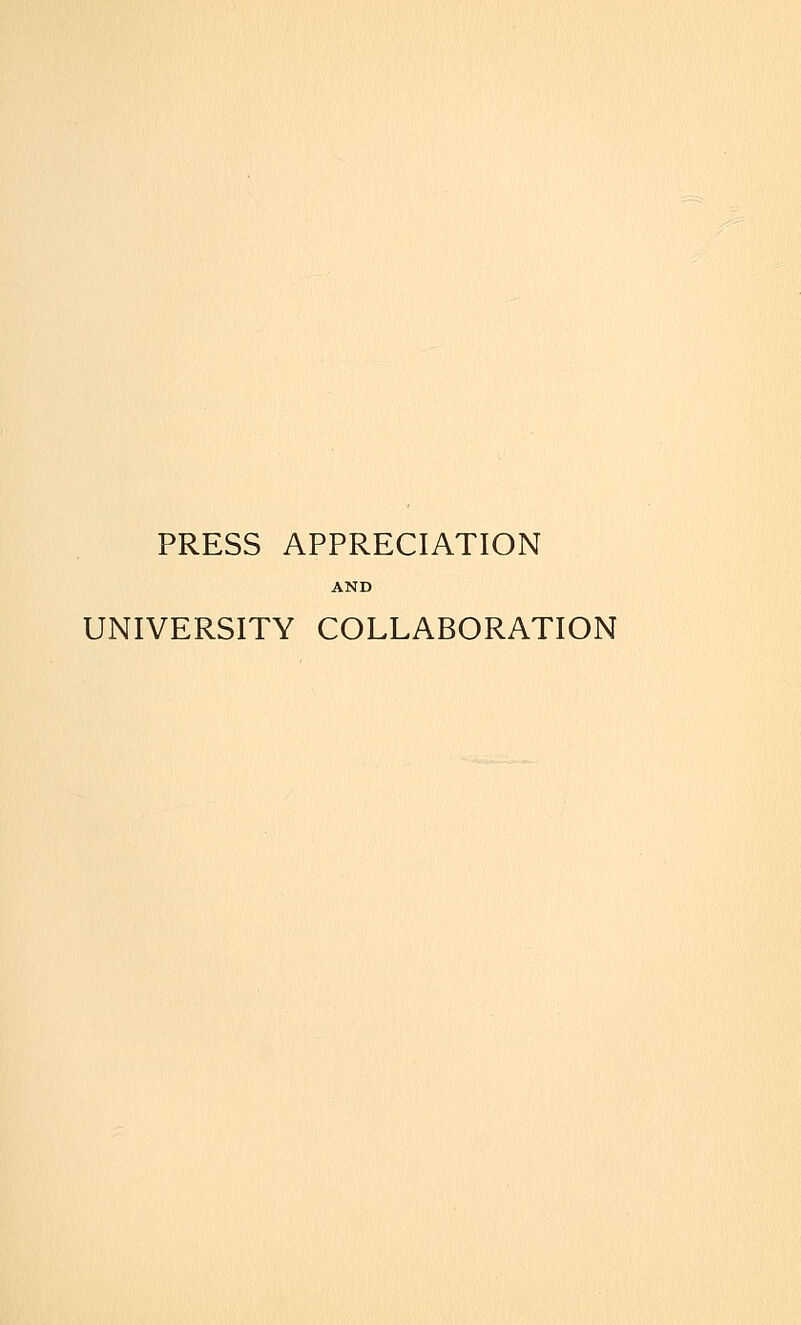 PRESS APPRECIATION AND UNIVERSITY COLLABORATION