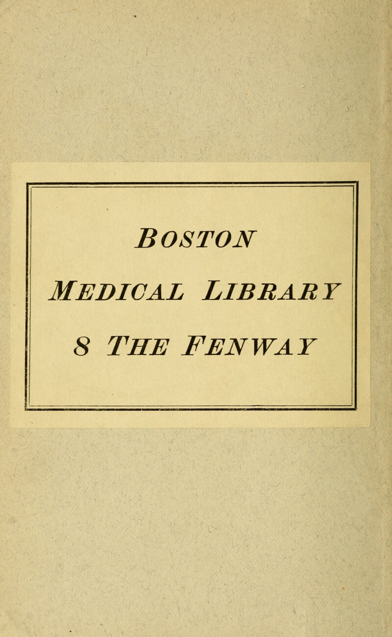 Boston Medical Library 8 THE FENWAY