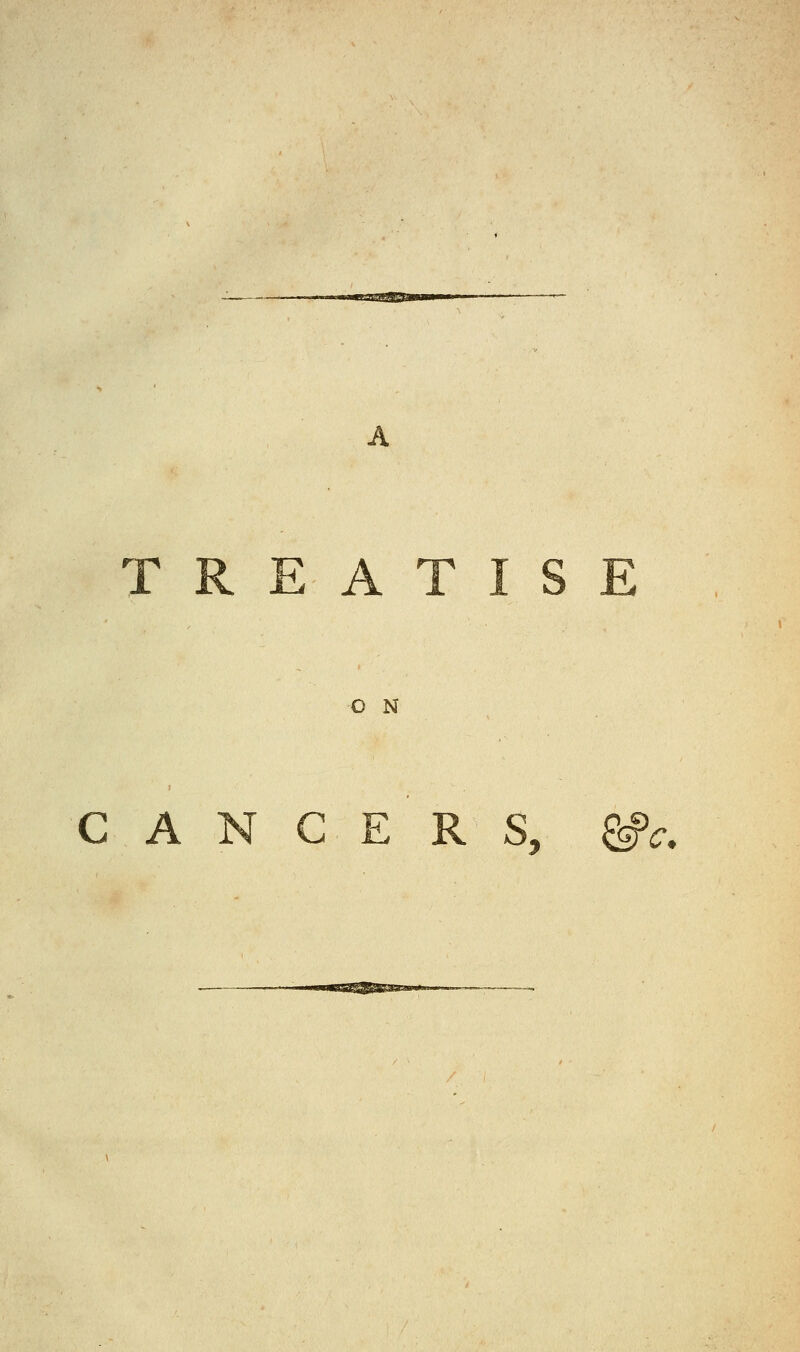 OS2S2& TREATISE C N CANCERS, c.