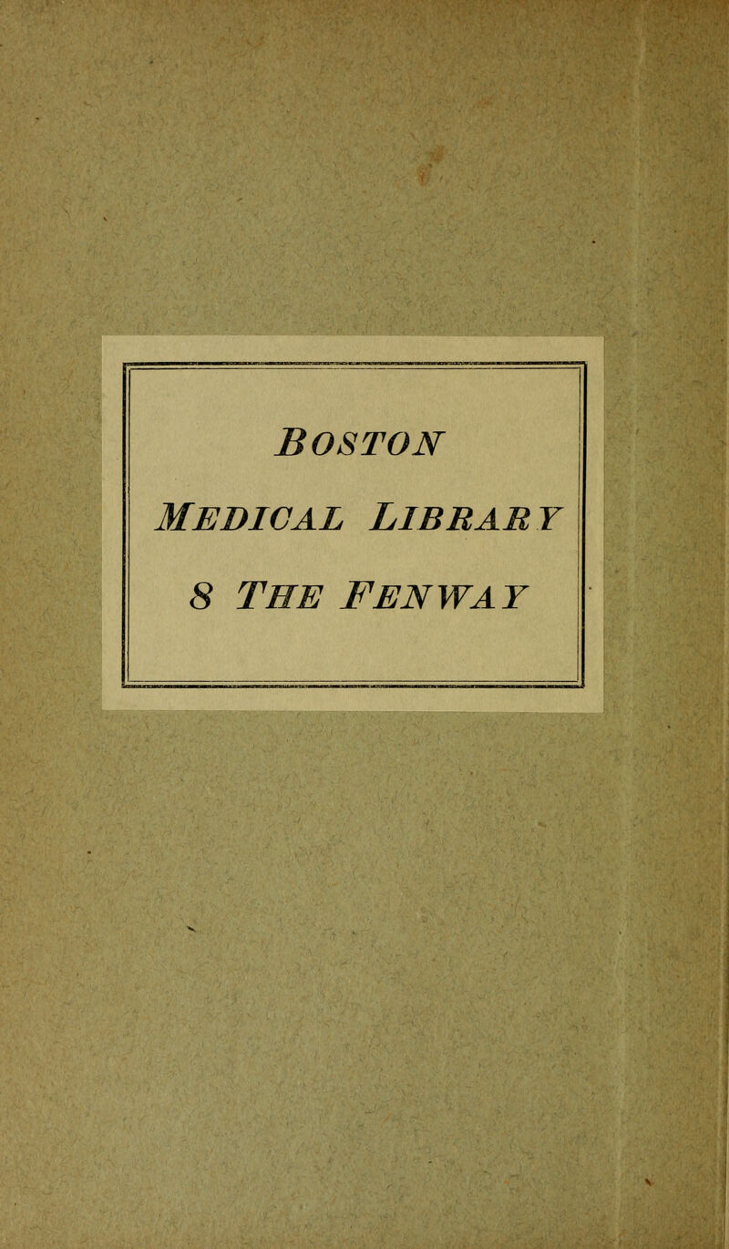 Boston Medical Library 8 THE FENWAY