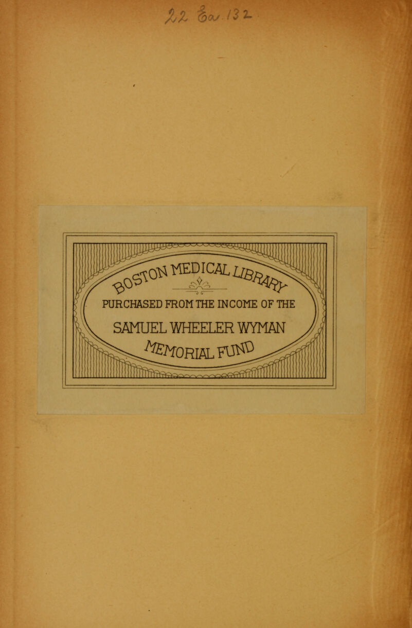 //A '^OJ ''^ PURCHASED FROMTHE INCOME OF THE SAMUEL WHEELER WYMÄN