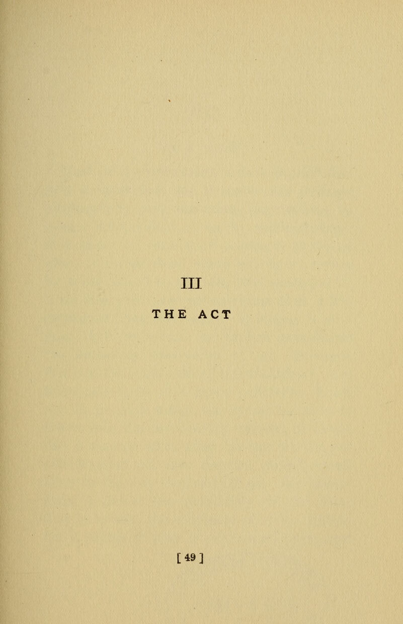 Ill THE ACT [49]