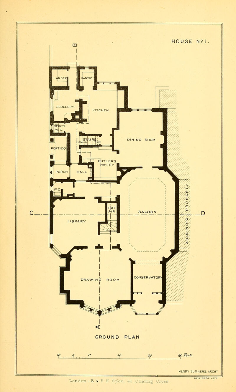 _D GROUND PLAN r,,,. f.... f HENRY SUNINERS, ARCHT LoTidon. - E & F N . Spoil, 46 On ariTLp ;^ross