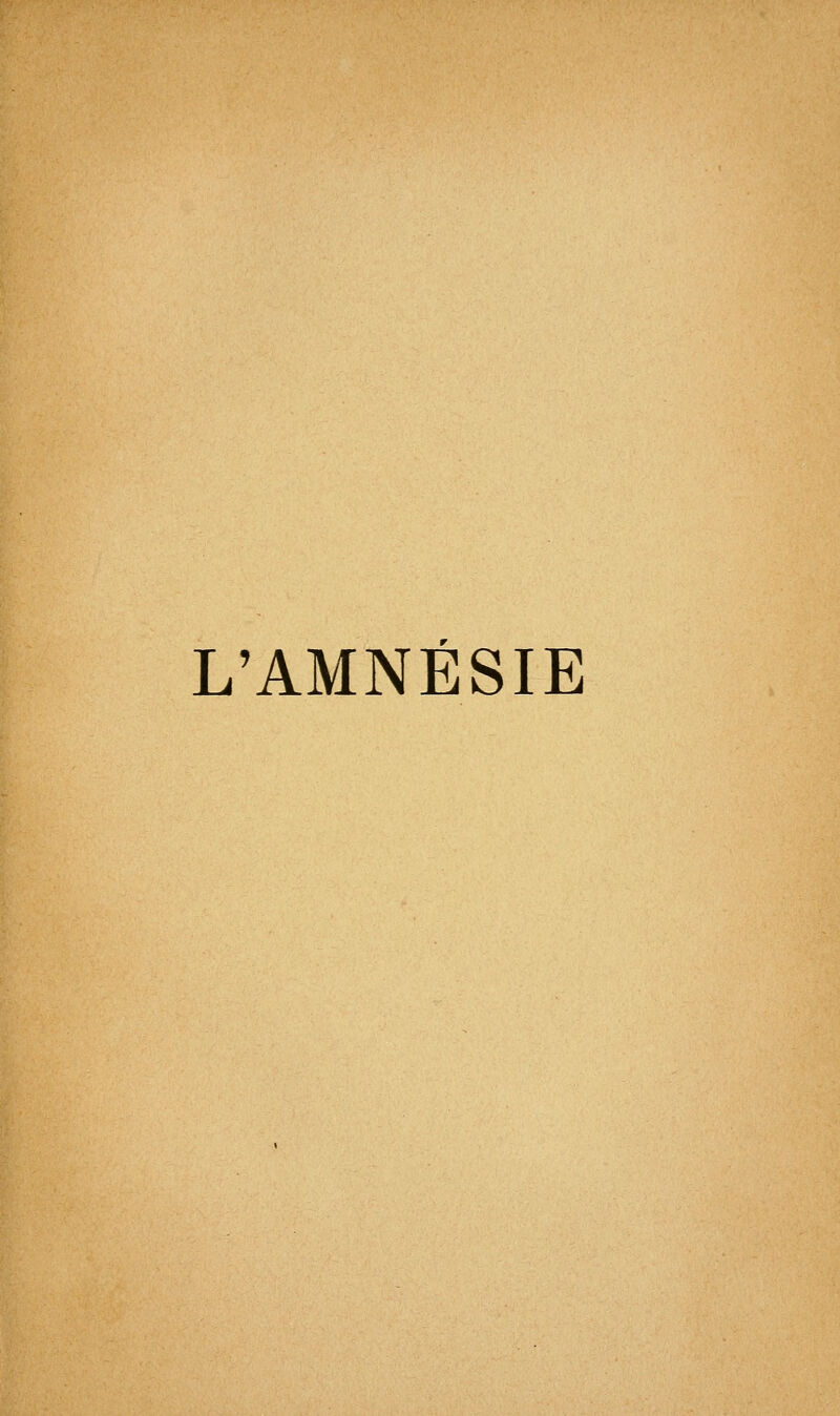 L'AMNÉSIE