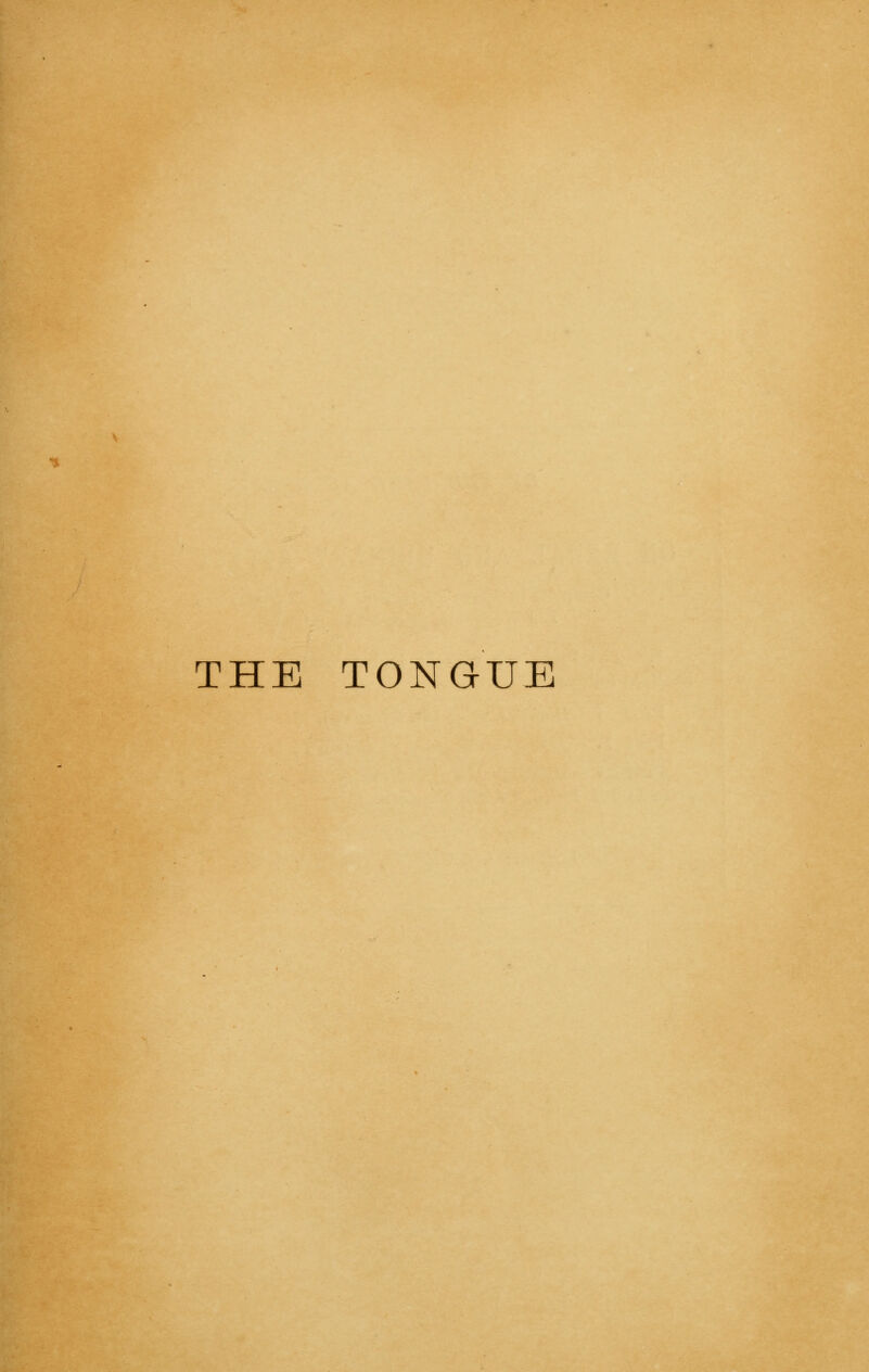 THE TONGUE