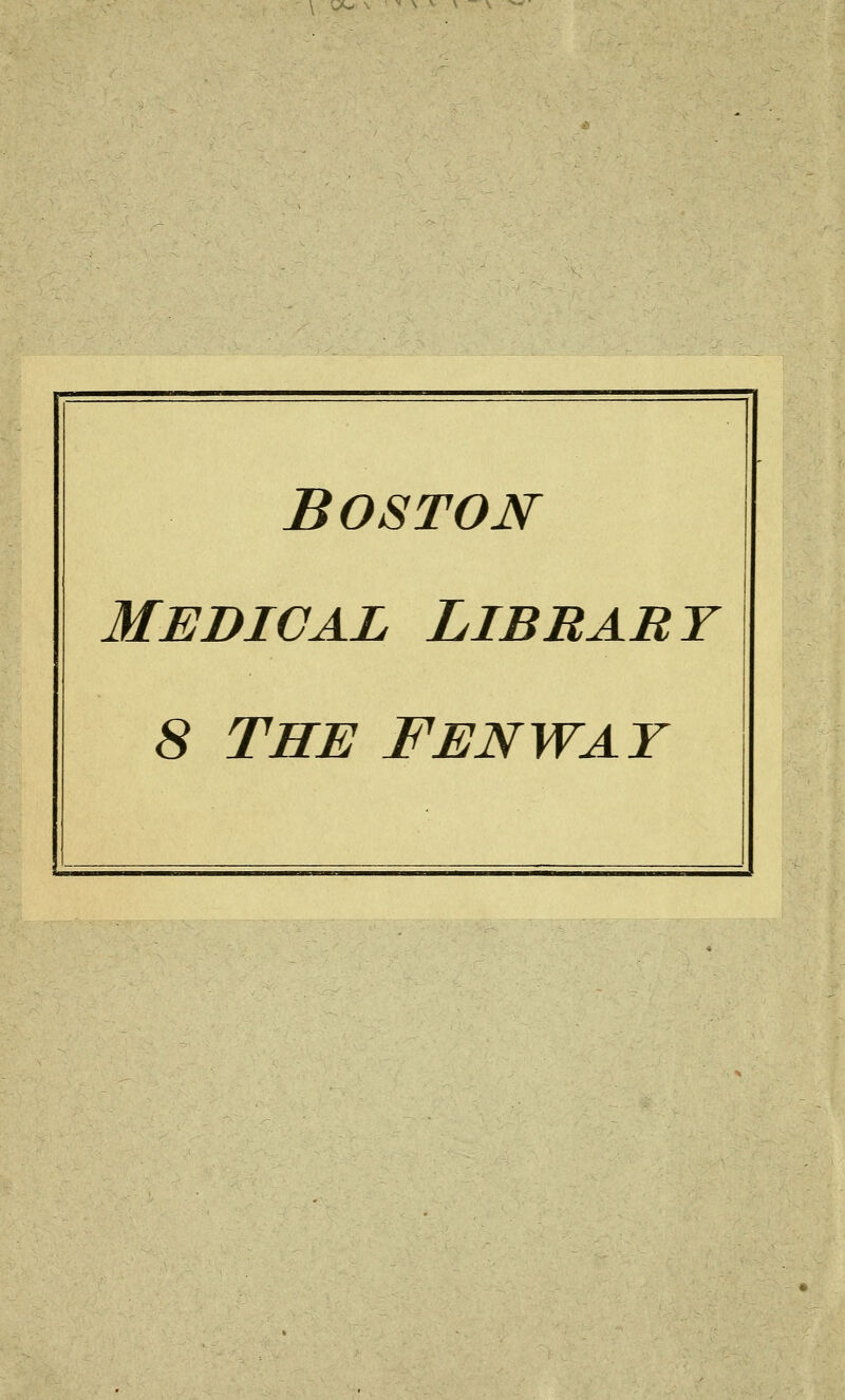 Boston medical libbabt 8 THE FENWAY