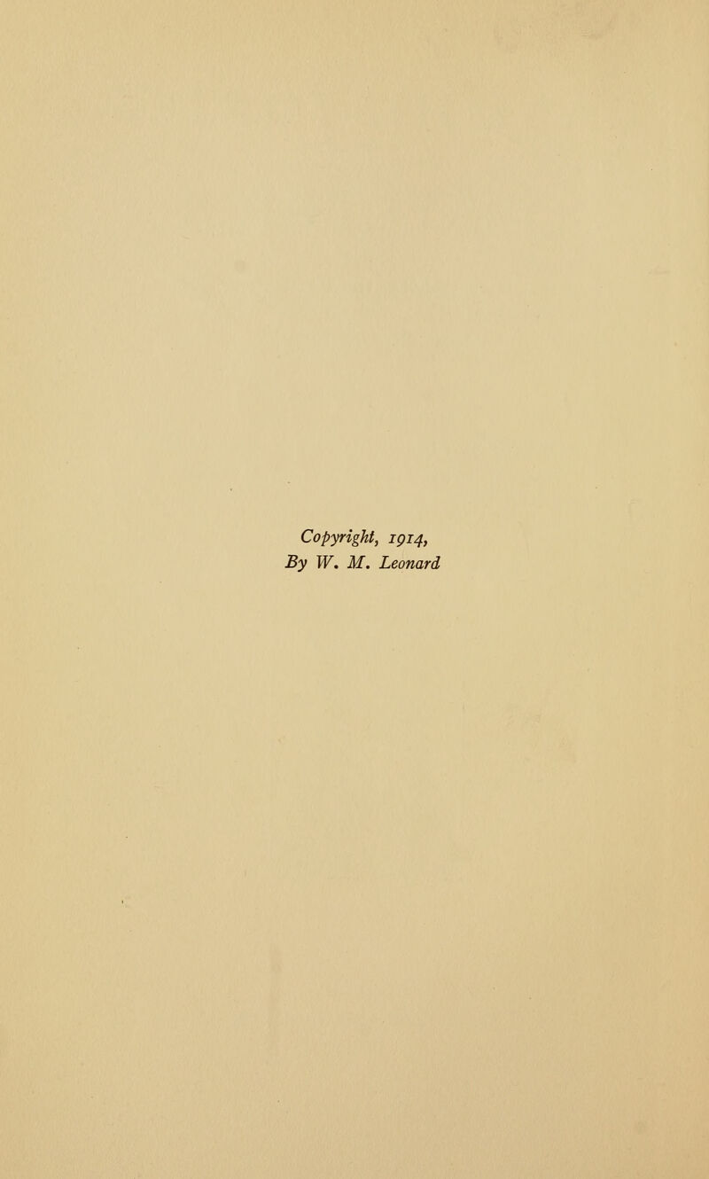 Copyright, 1Q14, By W, M. Leonard