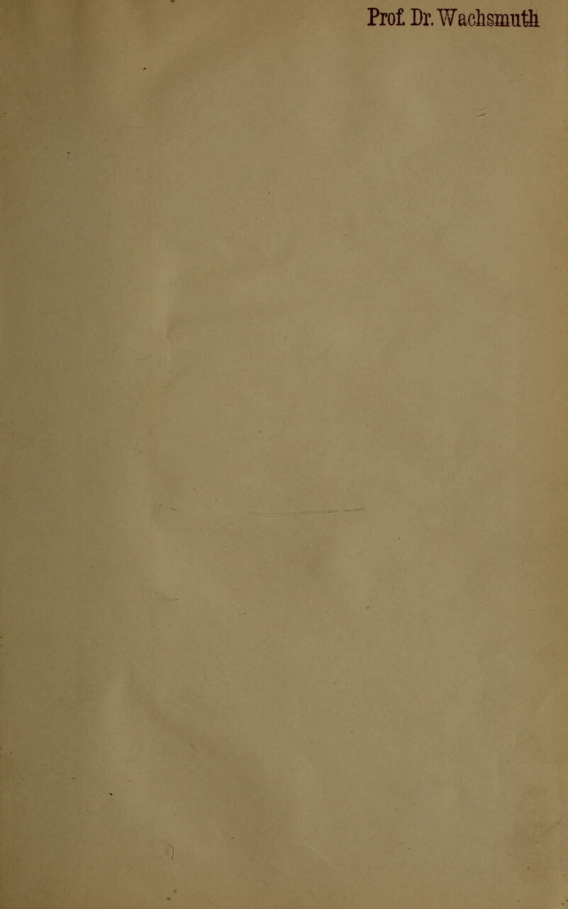 ProtDr.WachsmuÖi