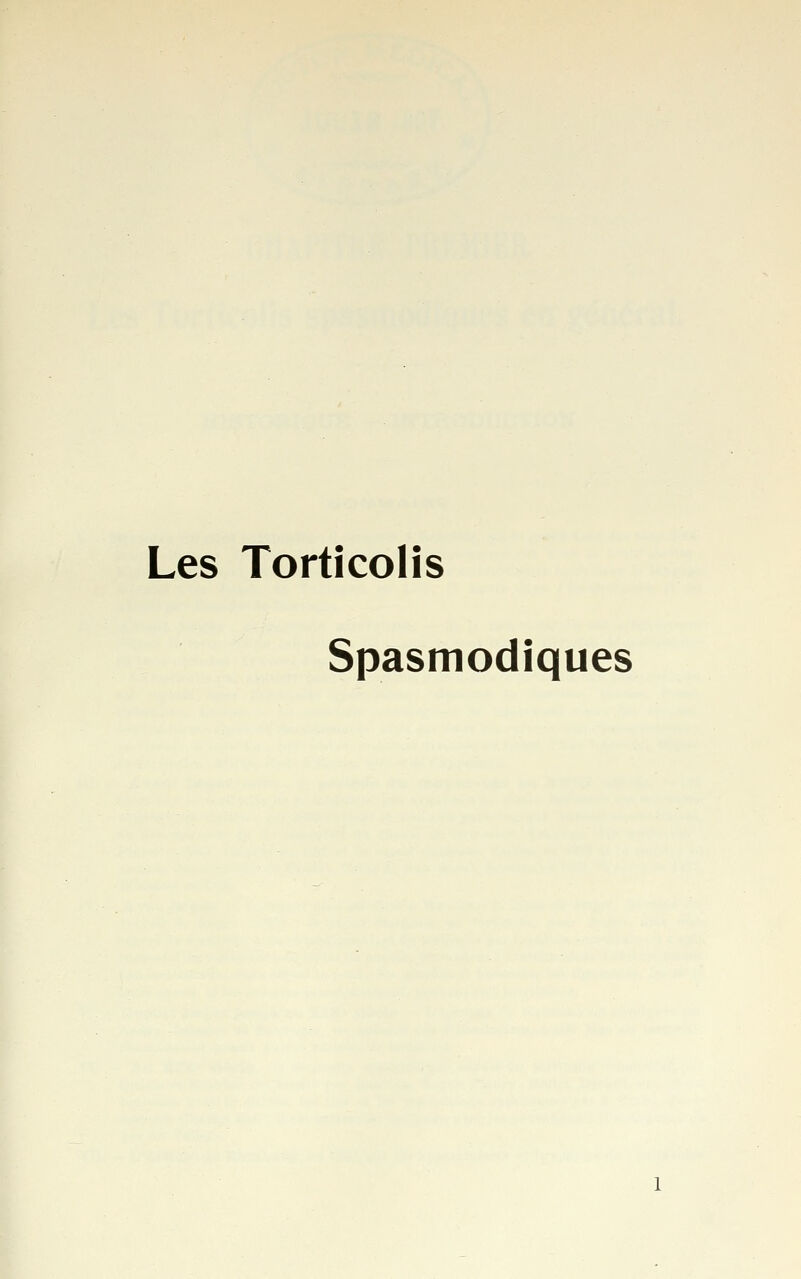 Les Torticolis Spasmodiques