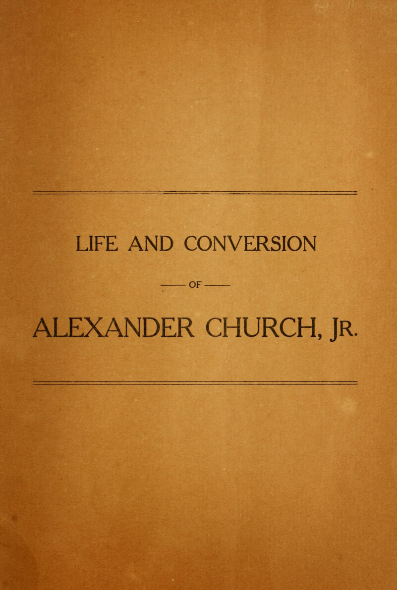 OF ALEXANDER CHURCH, JR.