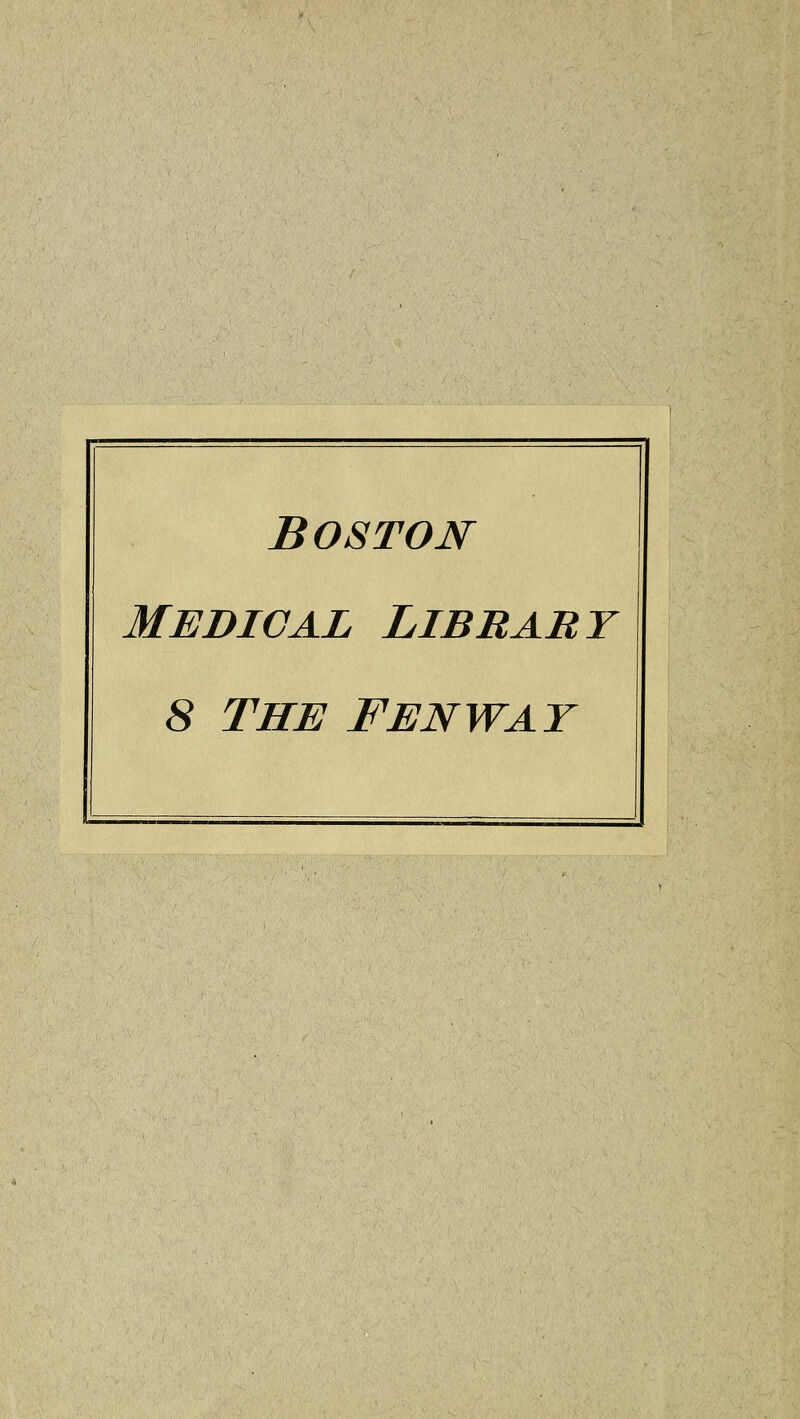 Boston medical libbabt 8 THE FENWAY