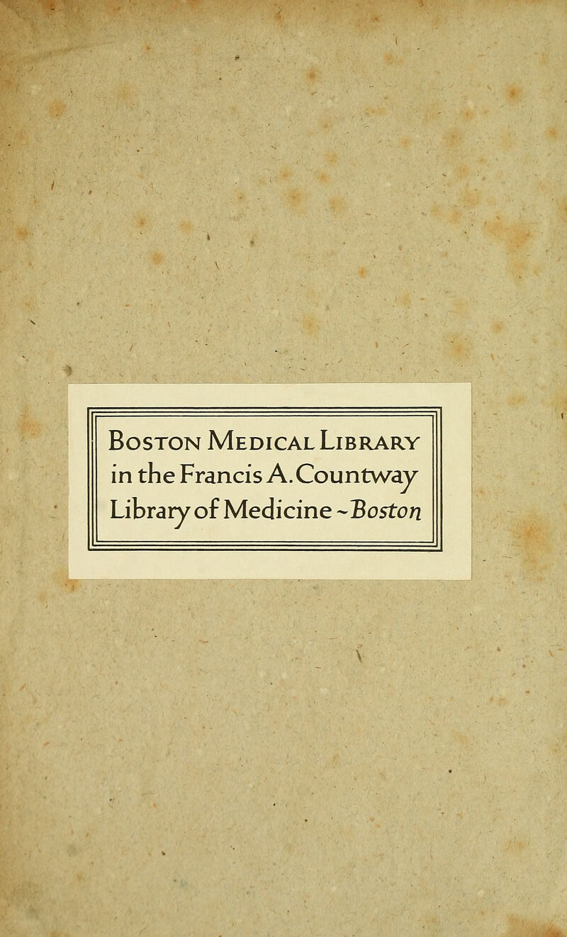 Boston Medical Library in the Francis A. Countway Library of Medicine -Boston