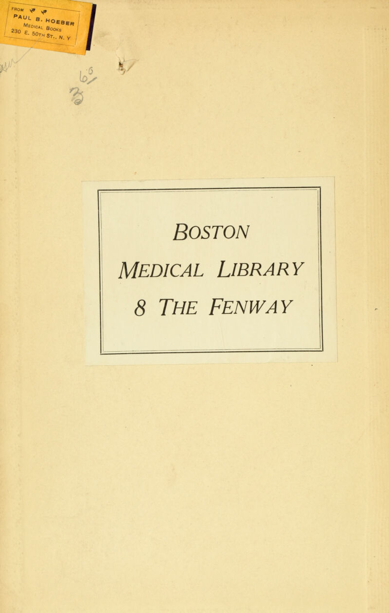 F«0M V» yff w \ f Boston Medical Library 8 The Fenway