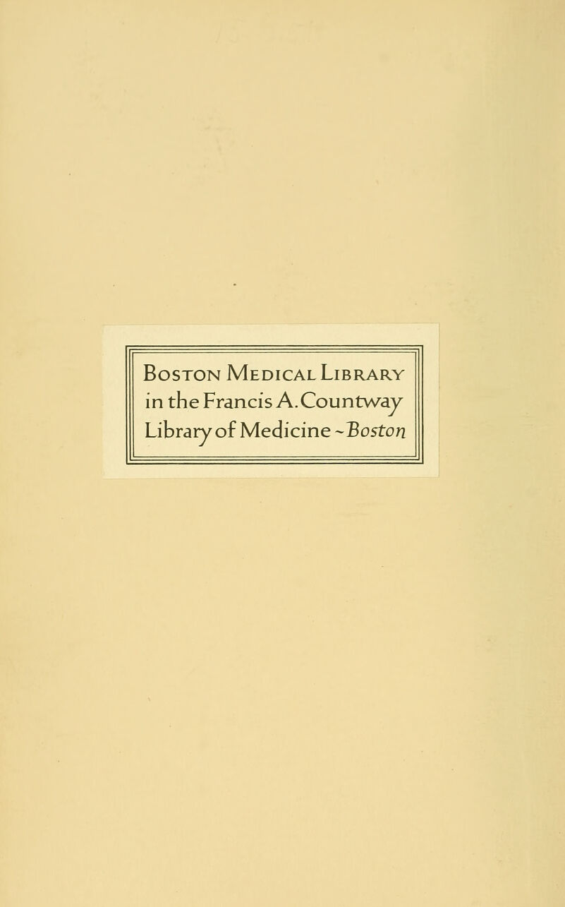 Boston Medical Library in the Francis A. Countway Library of Medicine -Boston