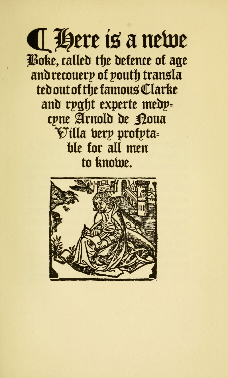 OJfrxt te a ratoe Pofee, calleb tfce befence of age anbreeouerp of potttf) transila teboutof tfje famous Clark anb rpgfjt experte mebj>= 0>ne firnolb tie J^toua ^tlla berp profj>ta= ble for all men to fmotoe.