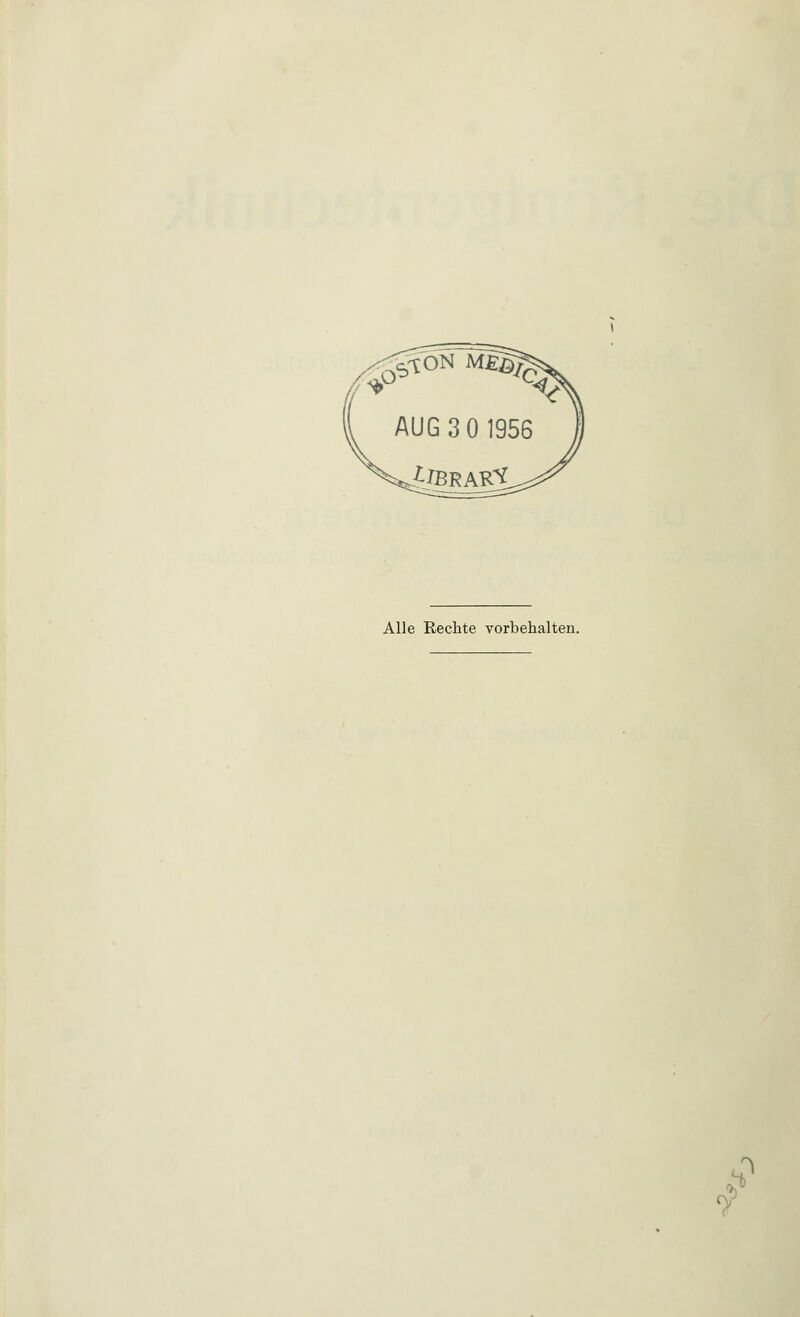 r^ONMfig? AUG 3 0 1956 Alle Rechte vorbehalten. .Lt n ?J