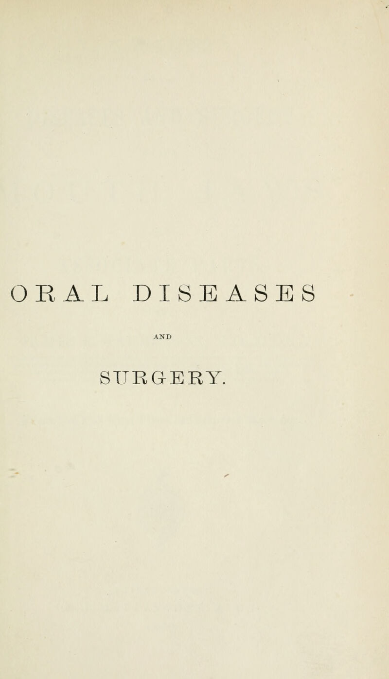 ORAL DISEASES SURGERY.