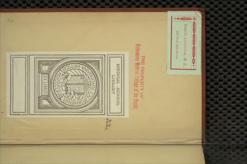 SAMUEL LILIENTHAL, M. D., 230 West 25th Street. THE PROPERTY OF l CnllecB of tie Pacific. MEDICAL