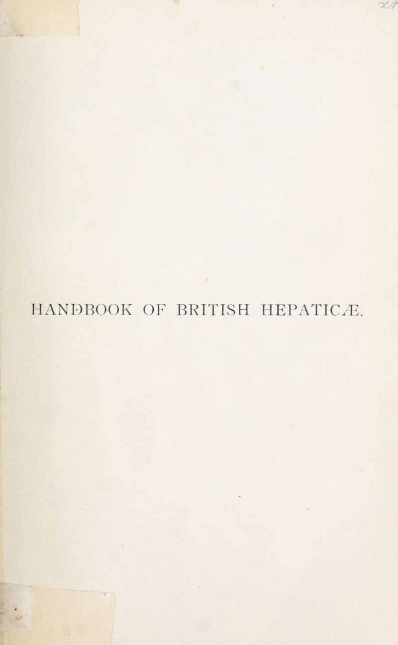 HANDBOOK OF BRITISH HEPATIC^.