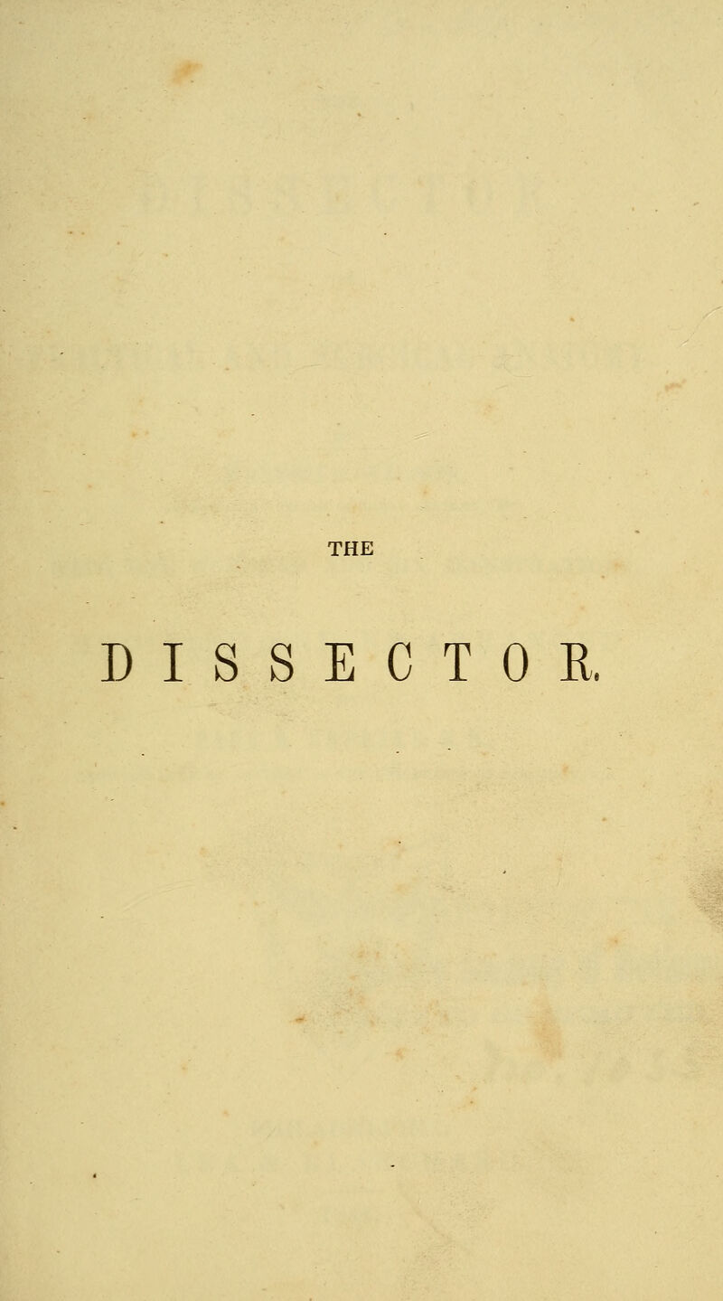 THE DISSECTOR