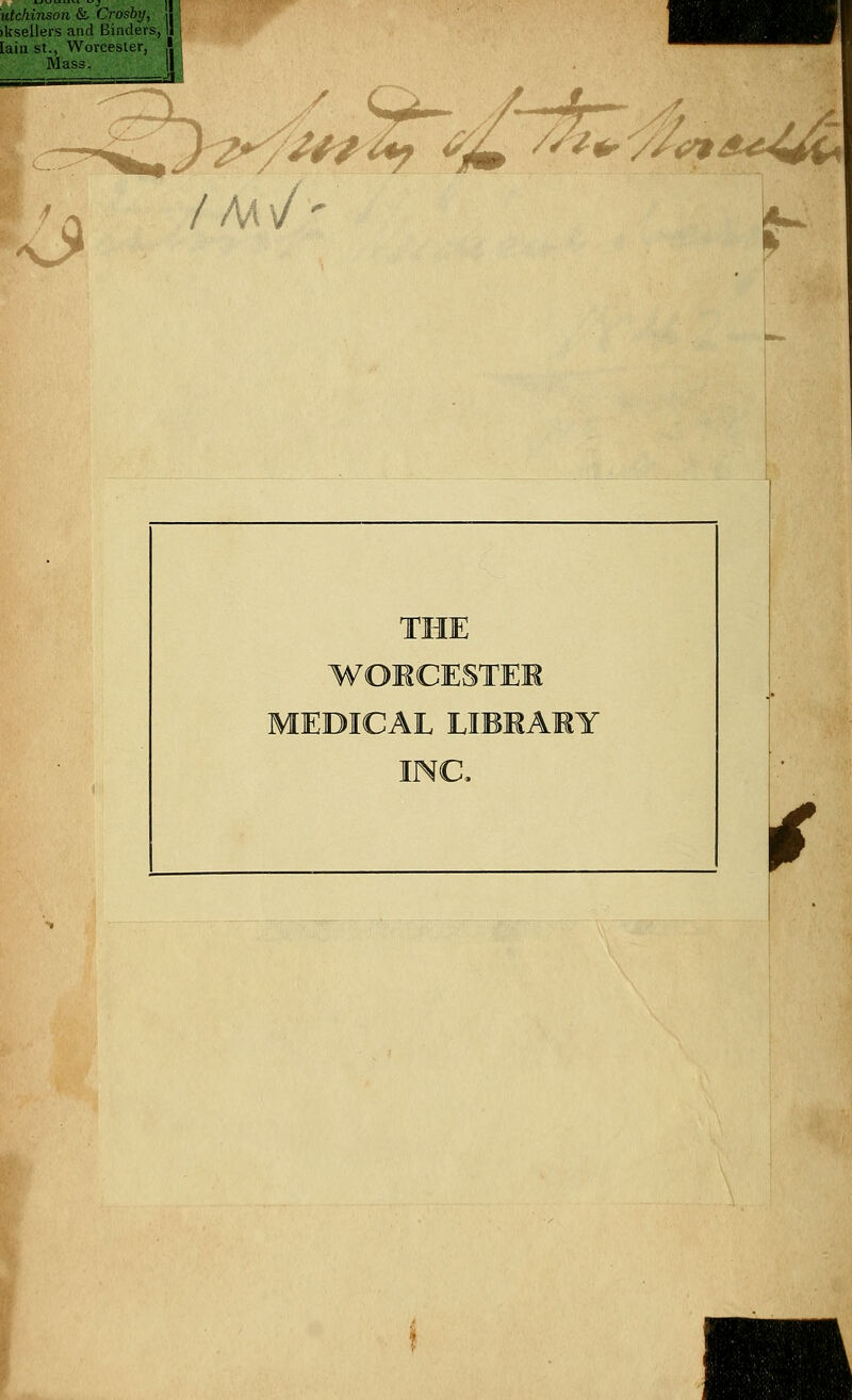 utchinson & Crosby, - iksellers and Binders, Lain St., Worcester, J Mass. ^4 '/&+'$<*4*4£*