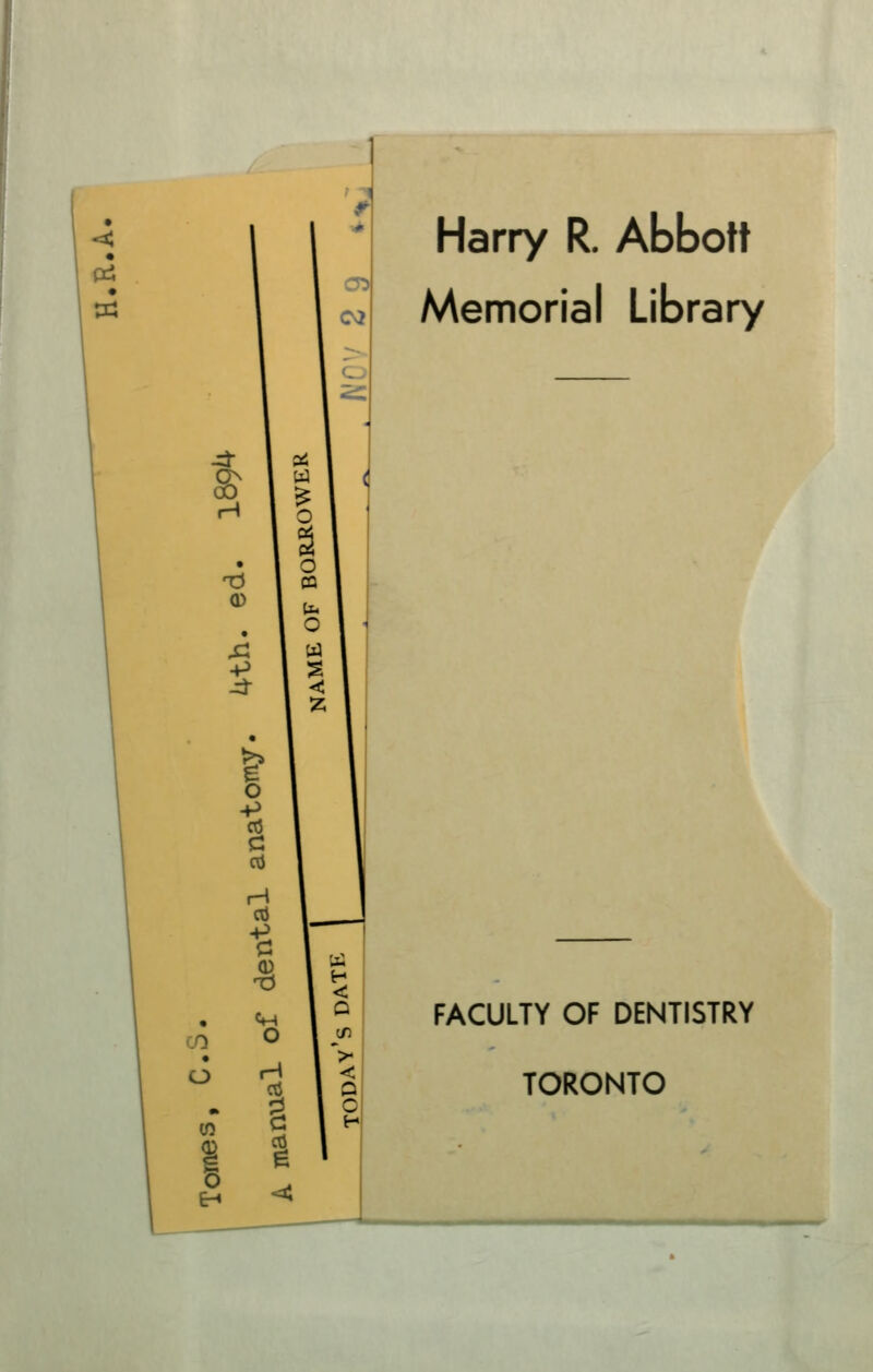 Harry R. Abbott Memorial Library FACULTY OF DENTISTRY TORONTO