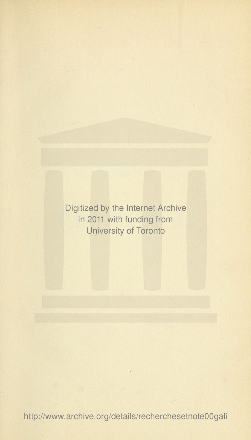 Digitized by the Internet Archive in 2011 witii funding from University of Toronto littp://www.arcliive.org/details/recliercliesetnoteOOgali