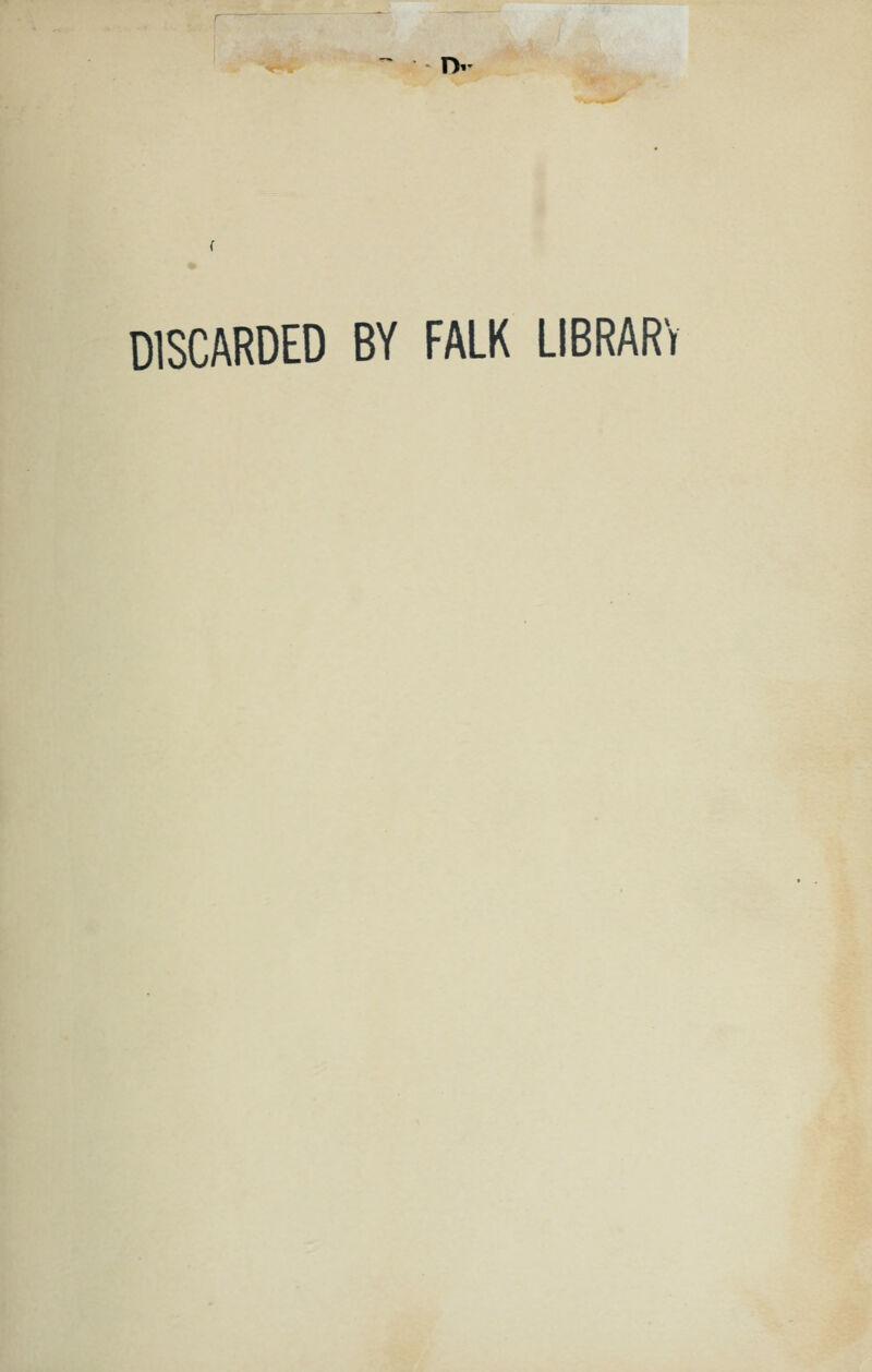 T> DISCARDED BY FALK LIBRARY
