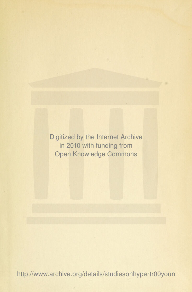 Digitized by the Internet Archive in 2010 with funding from Open Knowledge Commons http://www.archive.org/details/studiesonhypertrOOyoun