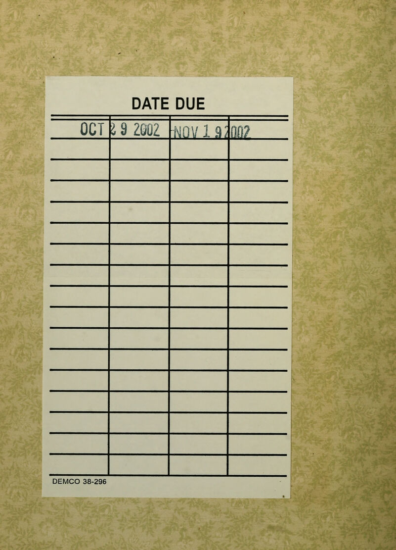 DATE DUE OCT I 9 2002 -NOV 19J nn? i . i DEMCO 38-296