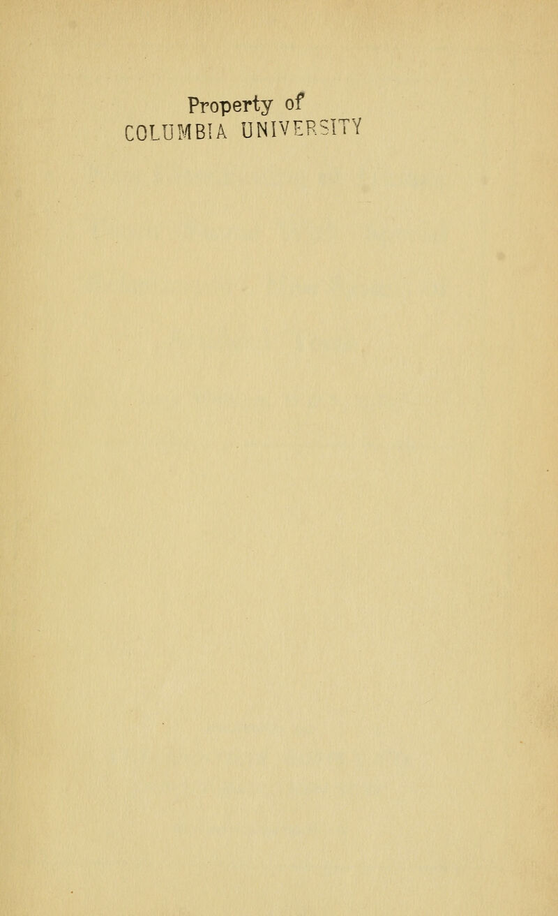 Property of COLUMBIA UNIVERSITY