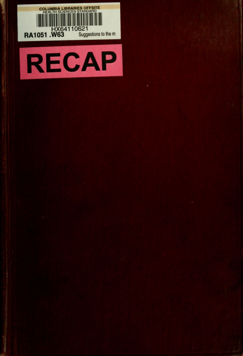 COLUMBIA LIBRARIES OFFSiTE HEALTH SCIENCES STANDARD HX64110621 RA1051 .W63 Suggestions to them RECAP ^i'( •f •. ''¥ii ^4 •'•■'>' .1 ■ .' t.^ ,' ■^■■''f^*/';'' i^.i;p^^v-4' :i;^'' V .-* ■',;•.' 1.'. ...,,■ ,• -if'^f--' hiii'iiMiirirr r