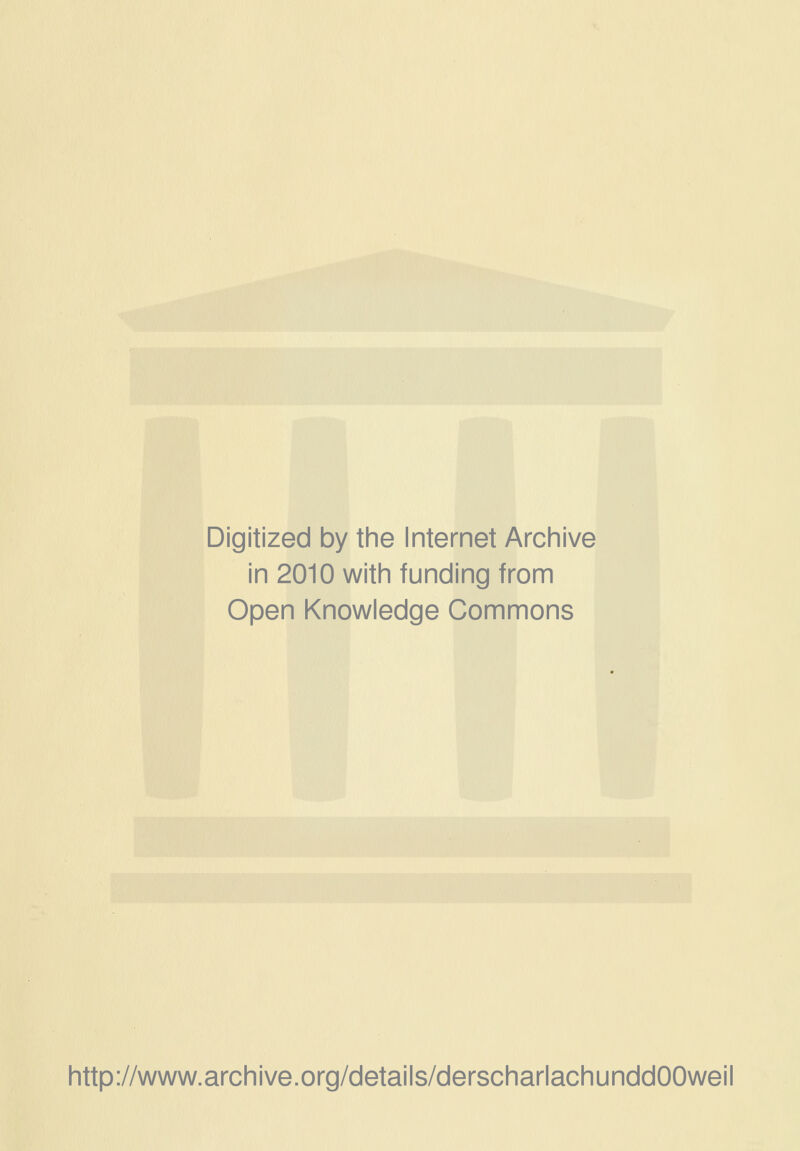 Digitized by the Internet Archive in 2010 with funding from Open Knowledge Commons http://www.archive.org/details/derscharlachunddOOweil
