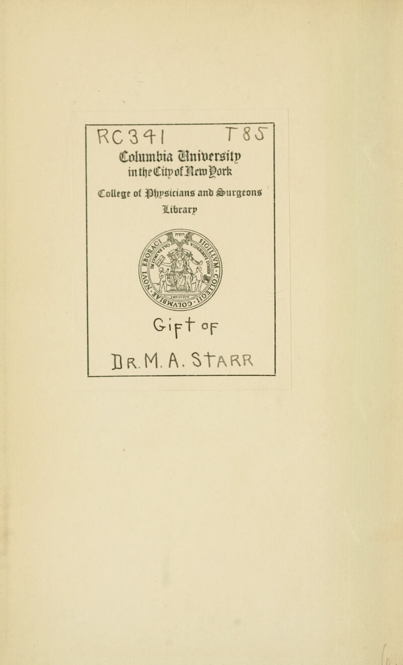 RC3^I T8vr Columbia (HnitirrsitP in tijr Cttp of 31rm gork College of ^Ijpsiciana anb *5>uvgcon$ Htbrarp