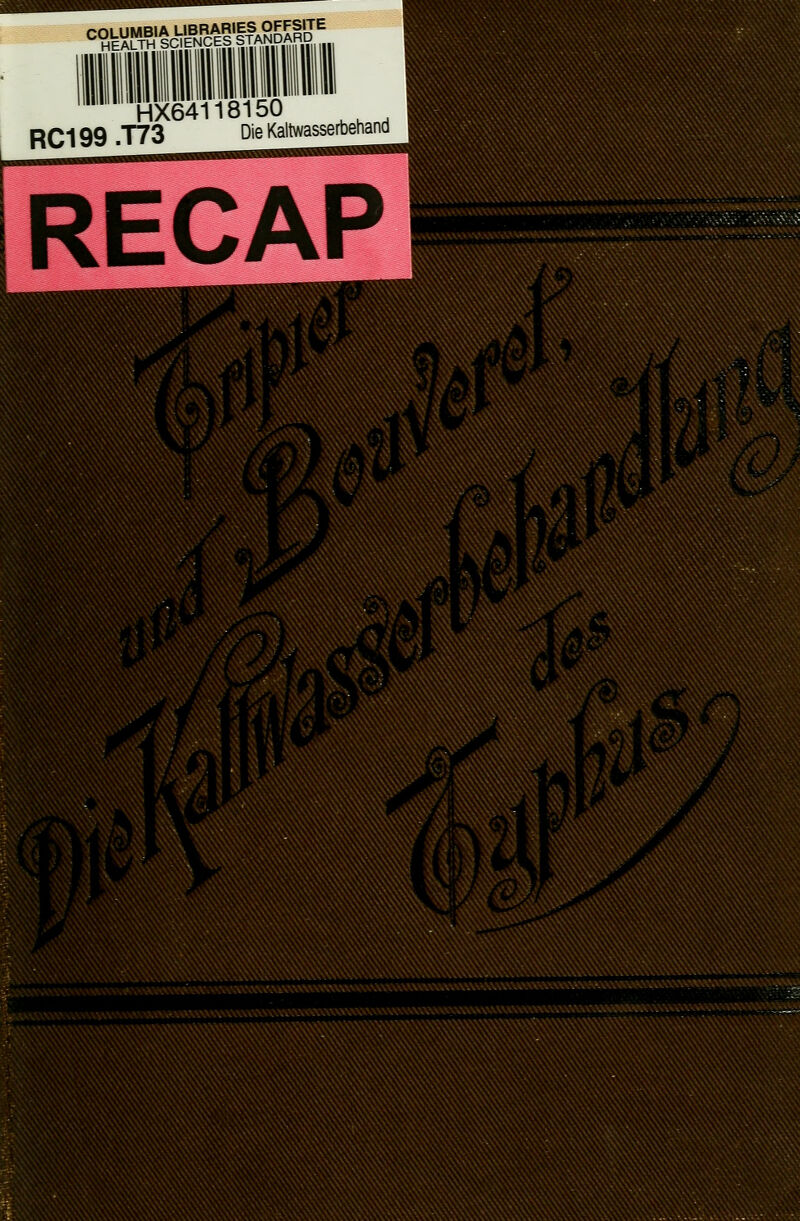 ^°Hkffl'IÄfffS^^ HX64118150 RC199.T73 Die Kalt RECAP ^^^^^ ^^