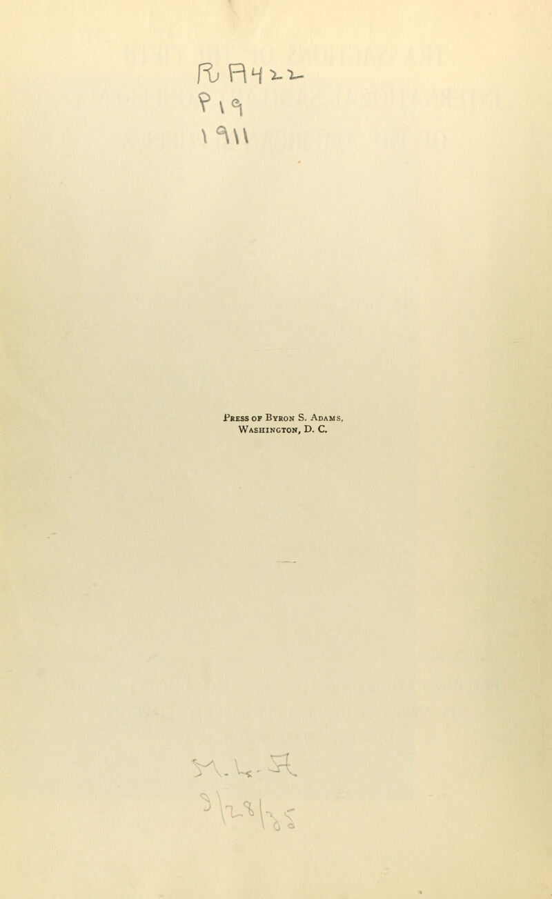 Press of Byron S. Adams, Washington, D. C. \ 0 a