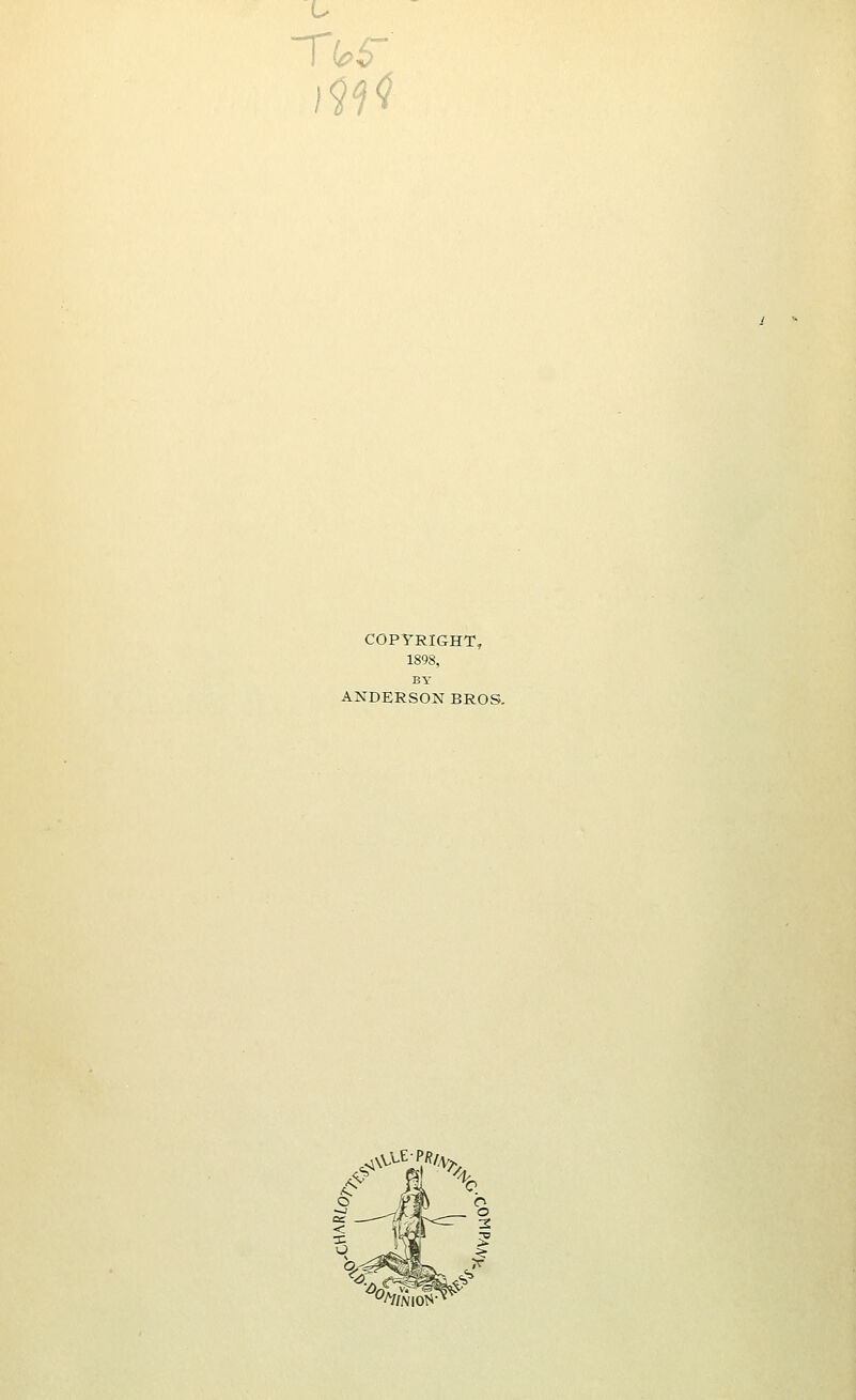 u COPYRIGHT, 1898, BY ANDERSON BROS. i\VVE_P/?^V7.