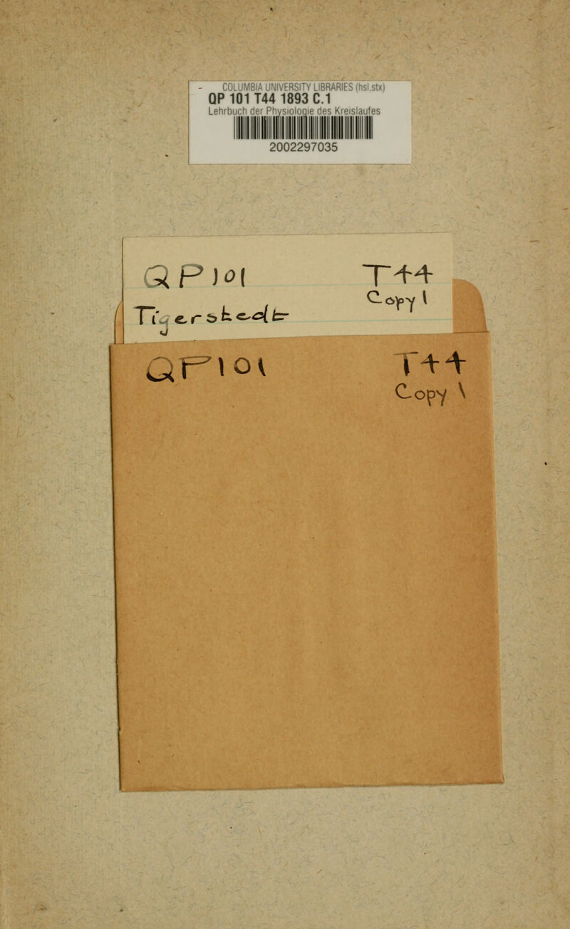 C - , ■■':-ii'i LlBRAKltbihsl.stx) QP 101 T44 1893 C.1 Lehri)!. ,,ir,r,,o hoc Kreislaufes 2002297035