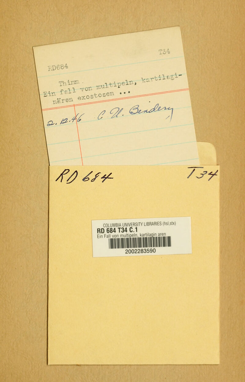 v.rtiltji' /f/^ ^/i^ /d'y COLUMBIA UNIVERSITY LIBRARIES (hsl.stx) RD 684 T34 C.1 Ein Fall von miiltineln l^^rtilanin aren 2002283590
