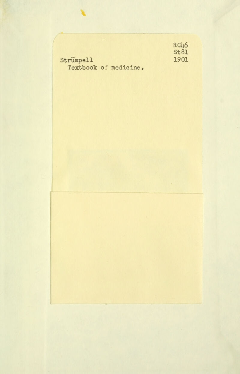 RCU6 St 81 Strlimpell 1901 Textbook of medicine.
