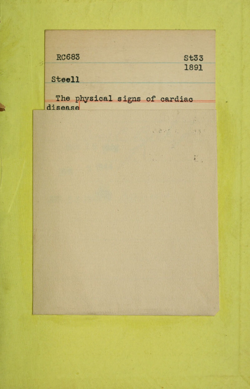 k RC683 Steell St33 1891 The physical signs of cardiao. disease