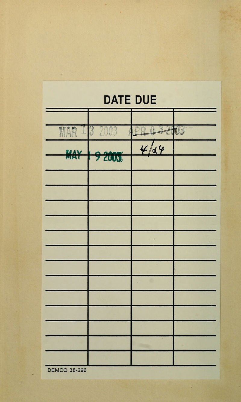 DATE DUE 0 L='.■'-'•' ■ m^ MAY 1 r^ AAJhar ¥/di<f WAT 1 2uUJ DEMCO 38-296