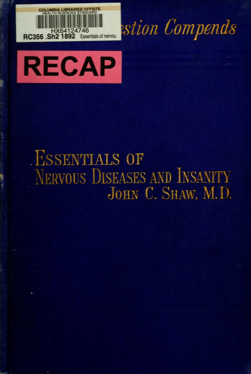 COLUMBIA UBRARIES OfFSlTE HX6412474^ RC356.Sh2 1892 RECAP