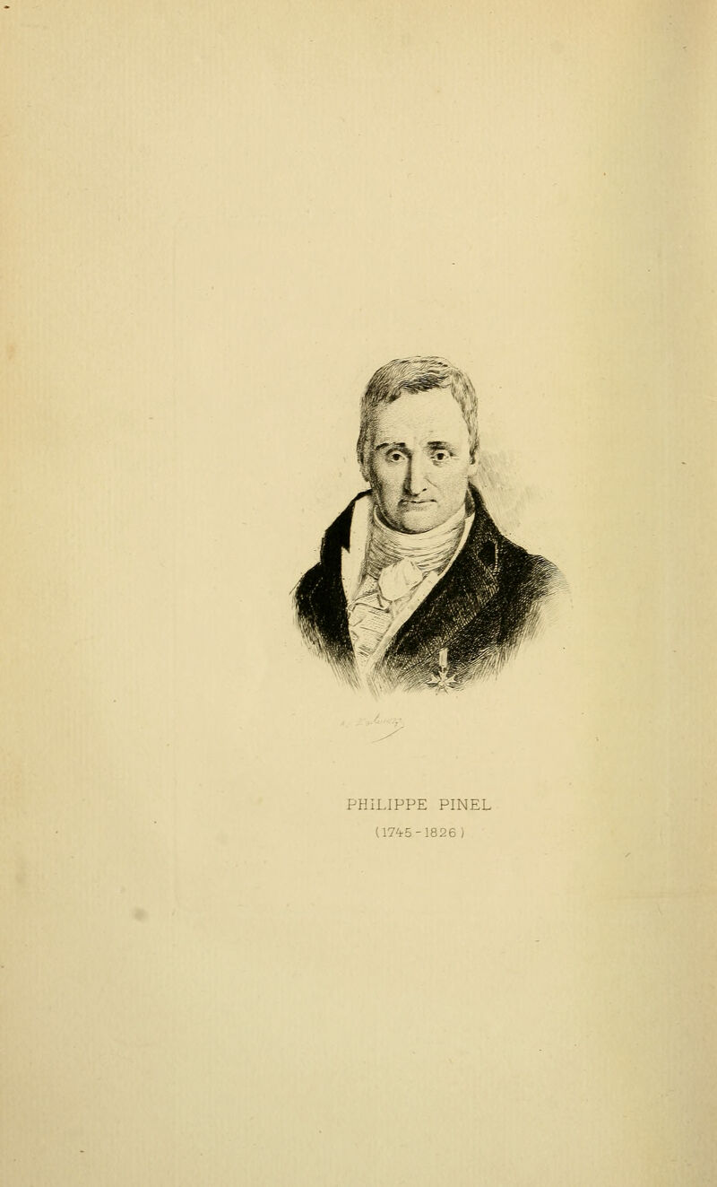 PHILIPPE PINEL (174'5-1826 )