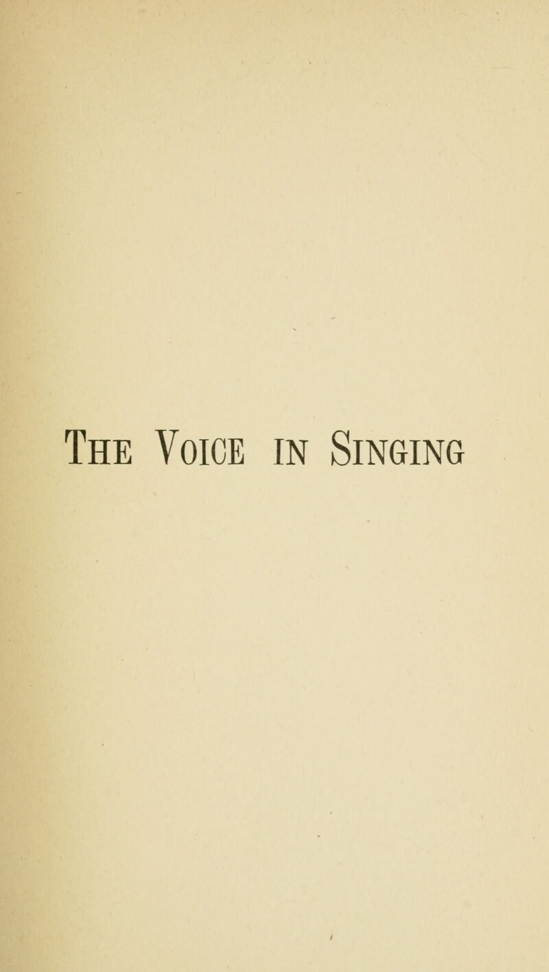 The Voice in Singing